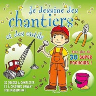 Je dessine des chantiers et des outils|9782753019584|Le Guide