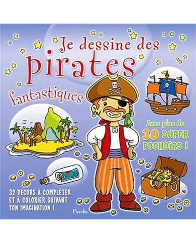 Je dessine des Pirates fantastiques