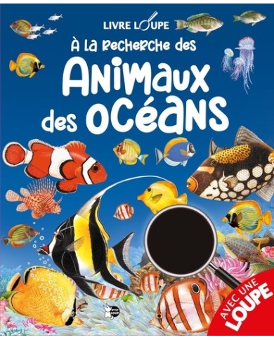 Livre loupe à la recherche des animaux des océans