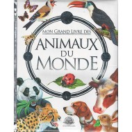 Mon Grand Livre Des Animaux Du Monde|9789953698076|Le Guide