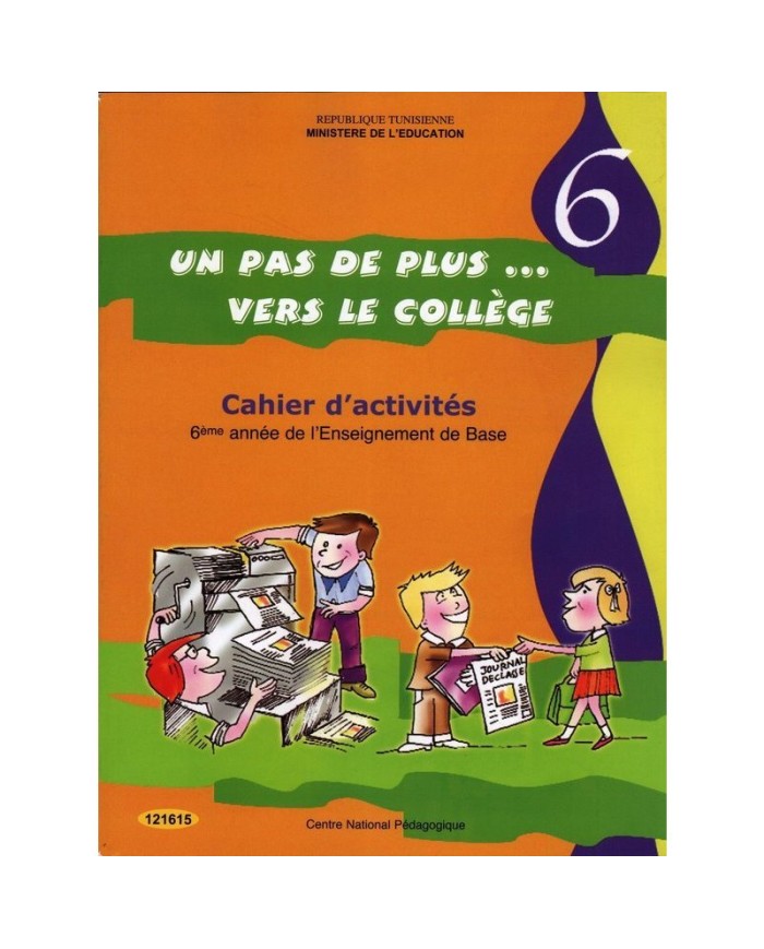 Cahier d’activité un pas de plus vers le collège 6 -ème|6192202602237|Le Guide