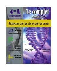 Le complet résolu sciences de la vie et la terre 4éme science T2