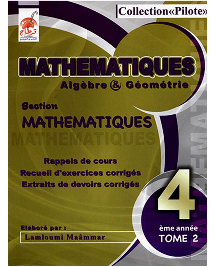 Collection pilote math 4éme sec math T2|9789973560889|Le Guide