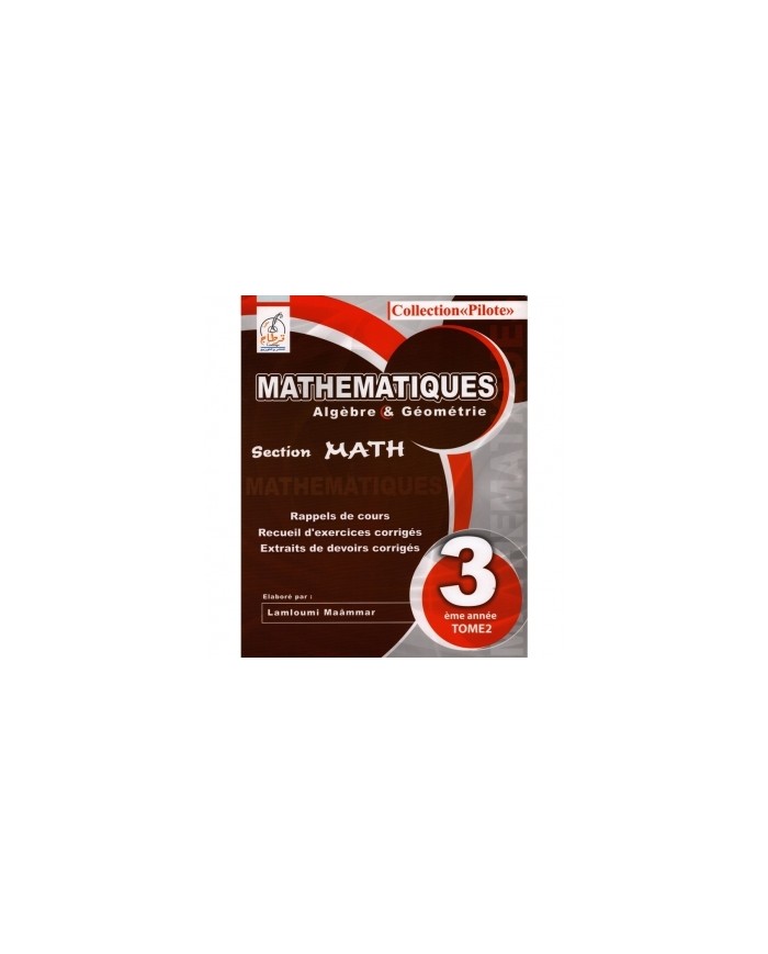 Collection pilote math 3éme section math T2|9789973561305|Le Guide