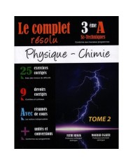 Le complet résolu physique chimie 3éme section T1