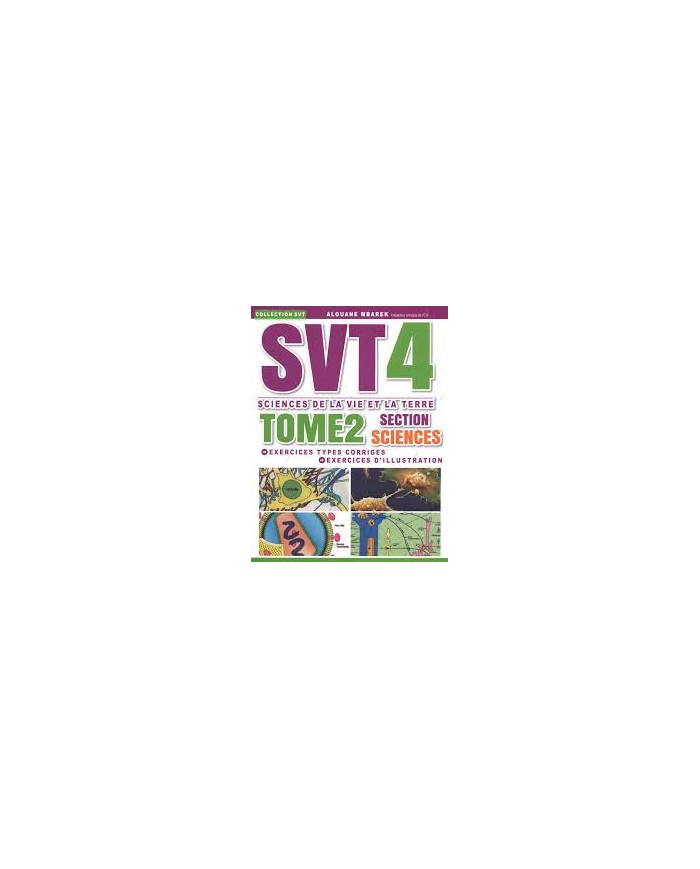 SVT 4éme science de la vie et la terre section sciences T2|9789938865530|Le Guide