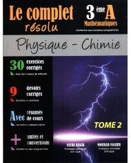 Le complet résolu physique-chimie 3éme section math T1